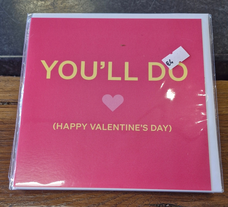 You'll Do Valentines Card